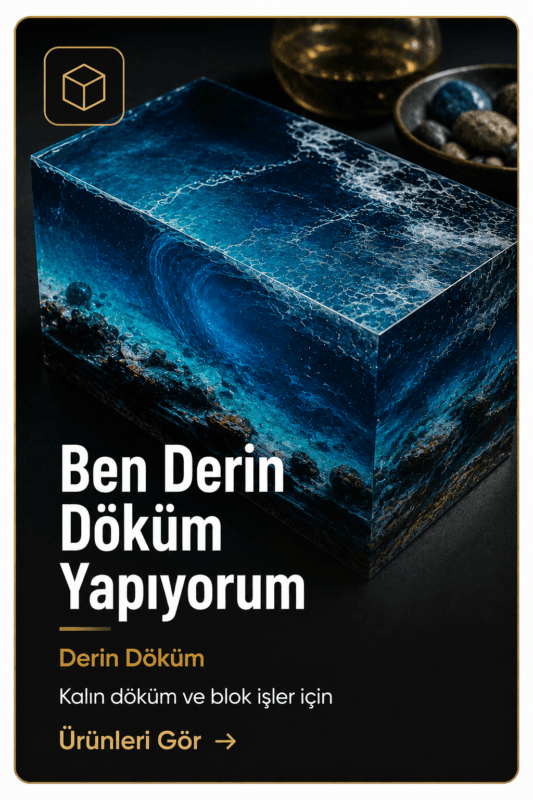 derin döküm epoksisi