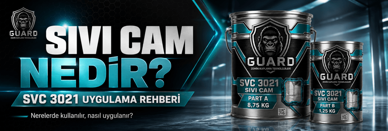 Sıvı cam nedir - GUARD SVC 3021 yüzey kaplama ve su yalıtımı uygulama rehberi